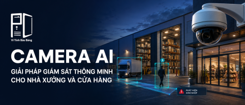 Camera AI Đang Thay Đổi Giải Pháp Giám Sát Cho Nhà Xưởng Và Cửa Hàng