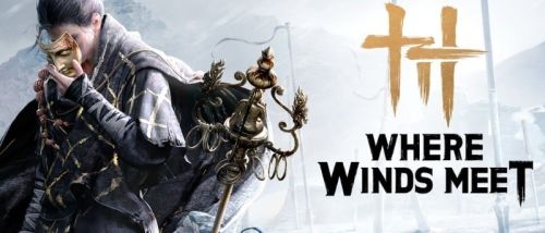 Cách Tải Game Miễn Phí Where Winds Meet Trên Steam (Chi Tiết 2025)