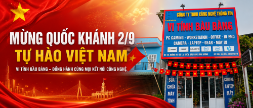Mừng Quốc Khánh 2/9 – Vi Tính Bàu Bàng Đồng Hành Cùng Mọi Kết Nối Công Nghệ
