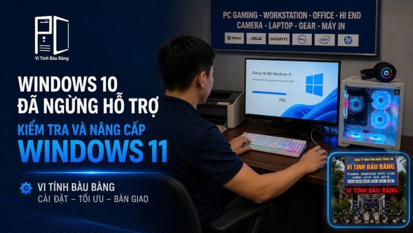 Windows 10 Đã Ngừng Hỗ Trợ: Cách Kiểm Tra Máy Có Nâng Cấp Được Windows 11 Không?