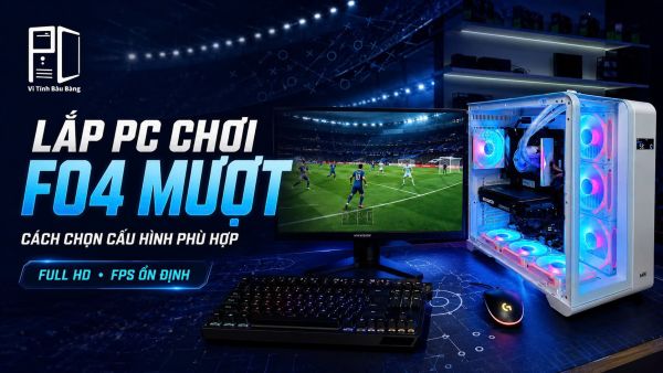 Kinh Nghiệm Lắp Máy Tính Chơi FO4 Mượt: Cách Chọn Cấu Hình PC Phù Hợp