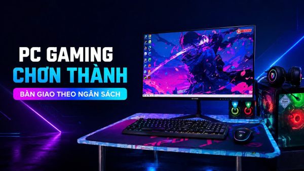 Vi Tính Bàu Bàng Build PC Gaming Chơi GTA V, Valorant, CS2 Và PUBG Tại Chơn Thành Theo Ngân Sách Khách Hàng