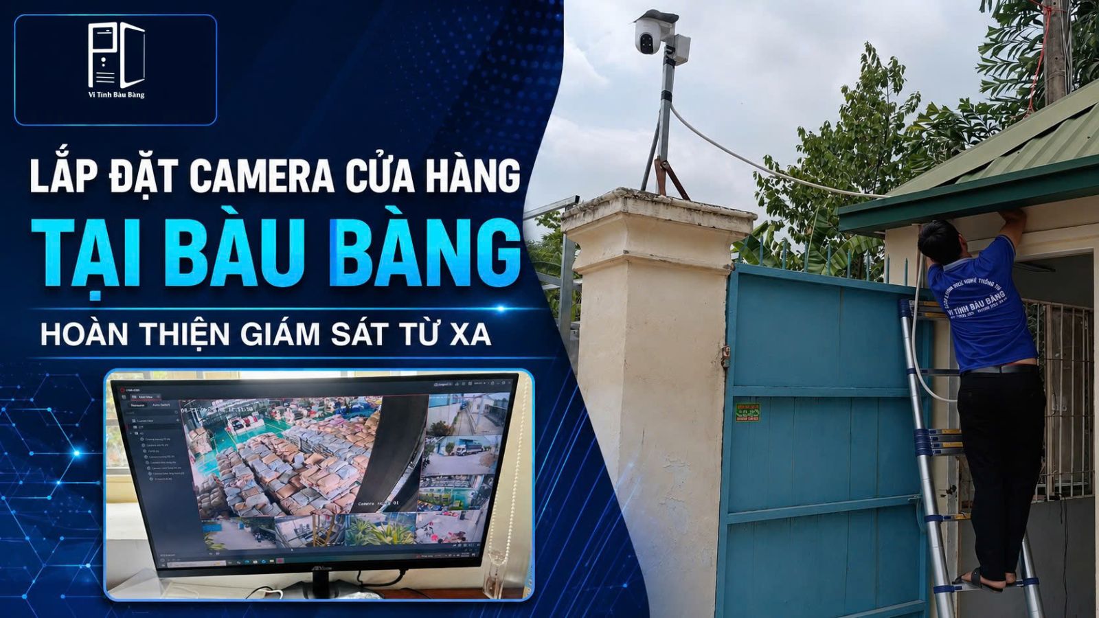 Lắp Đặt Camera Cho Cửa Hàng Tại Bàu Bàng – Hoàn Thiện Giám Sát Từ Xa