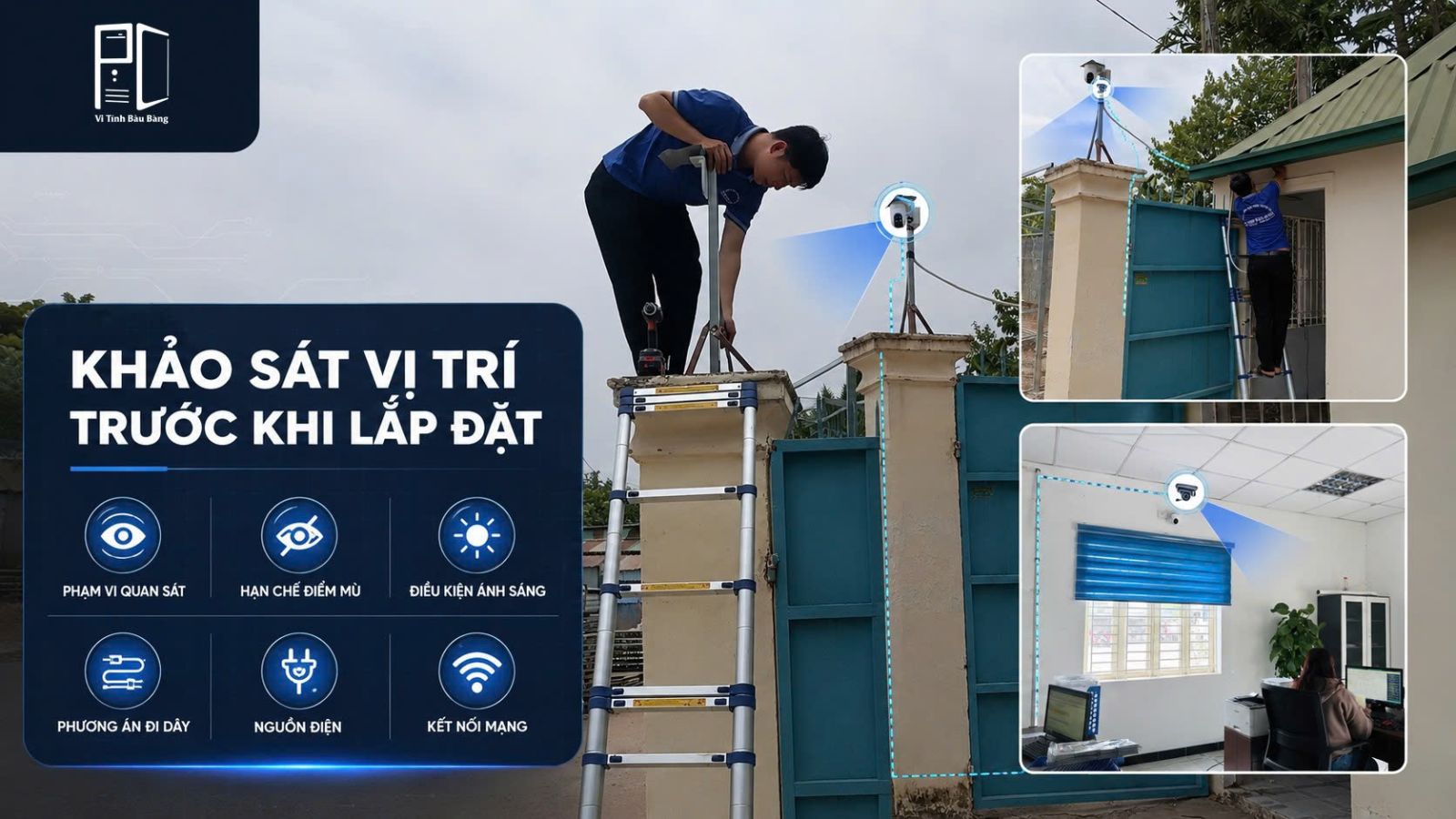 Khảo sát vị trí lắp camera cửa hàng tại Bàu Bàng