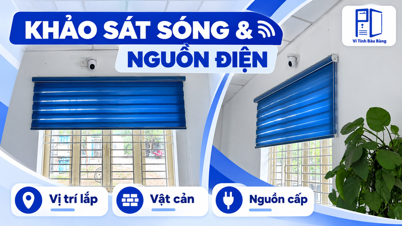 Khảo sát vị trí camera và nguồn điện