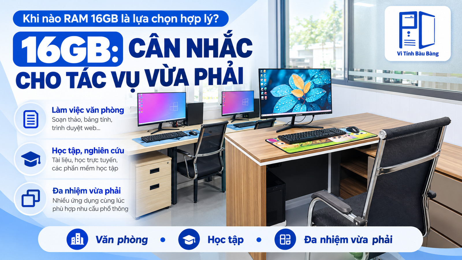 Không gian máy tính văn phòng cho tác vụ vừa phải