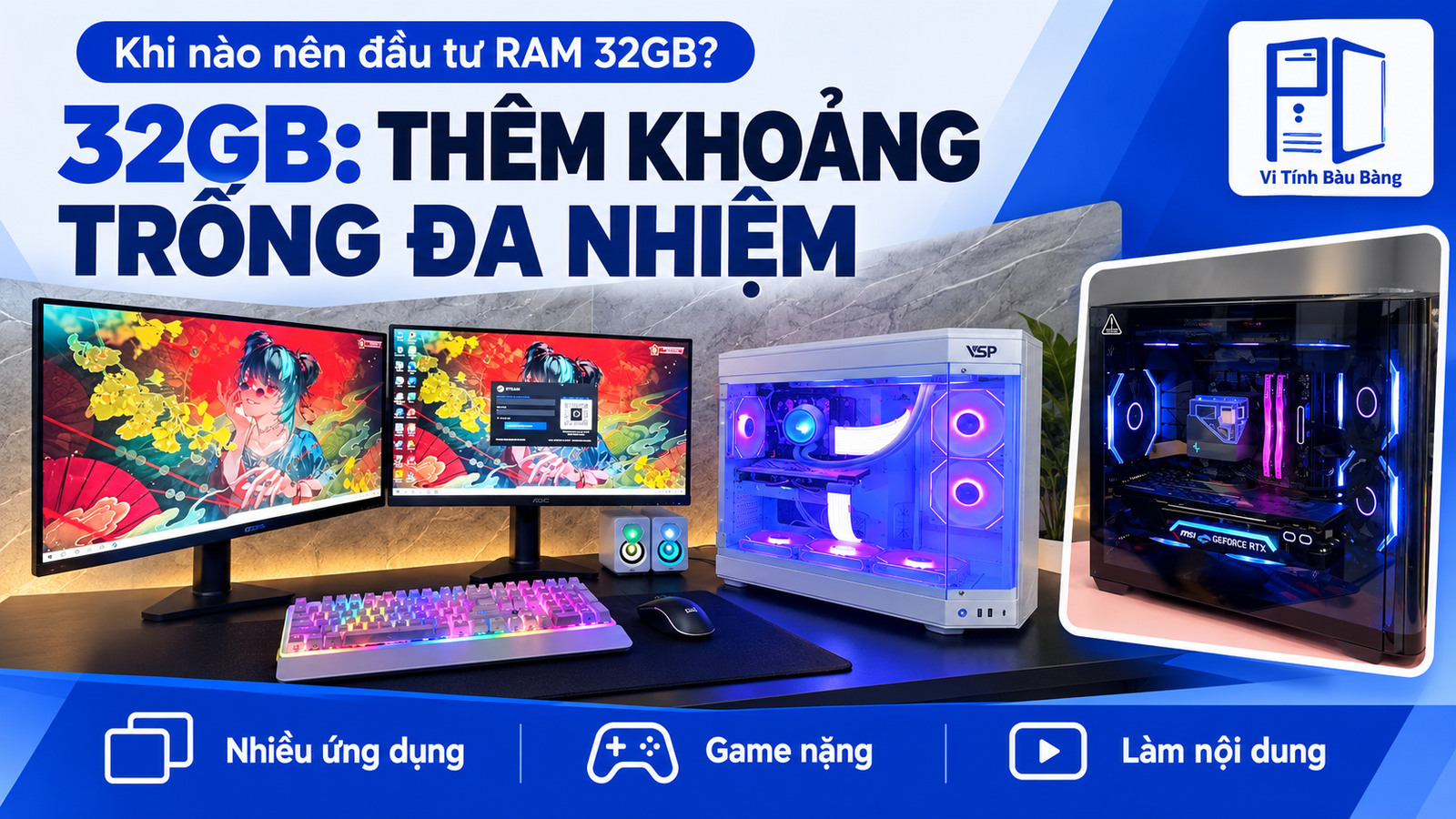 PC gaming và góc sử dụng nhiều màn hình